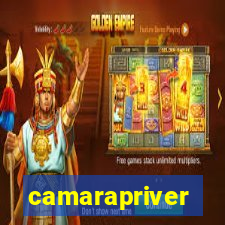 camarapriver