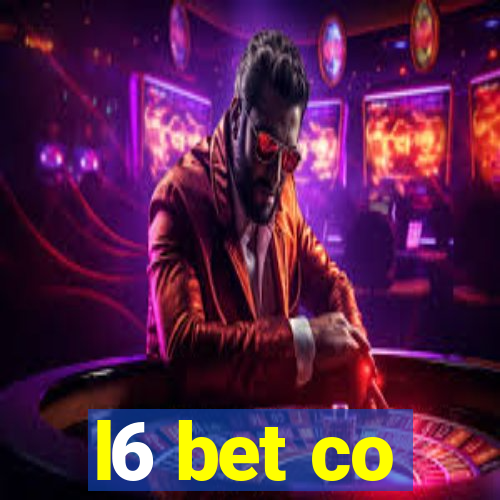 l6 bet co