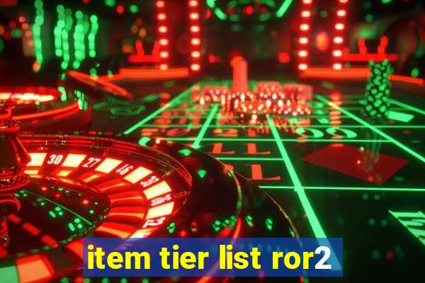 item tier list ror2