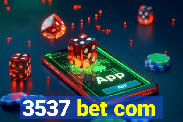 3537 bet com