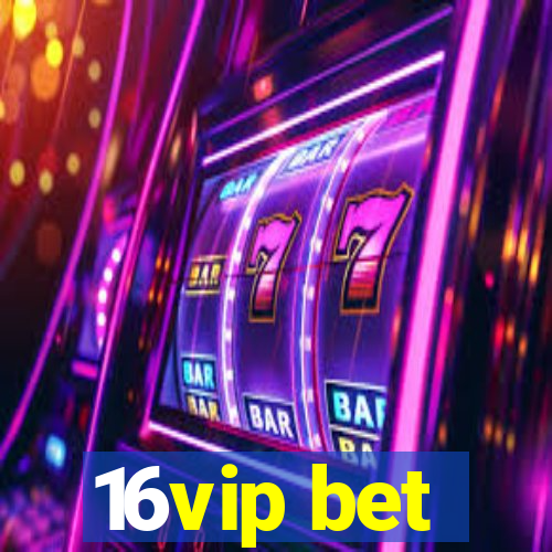 16vip bet