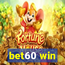 bet60 win