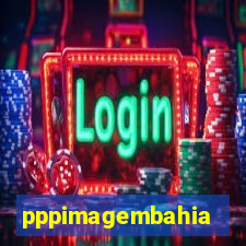 pppimagembahia