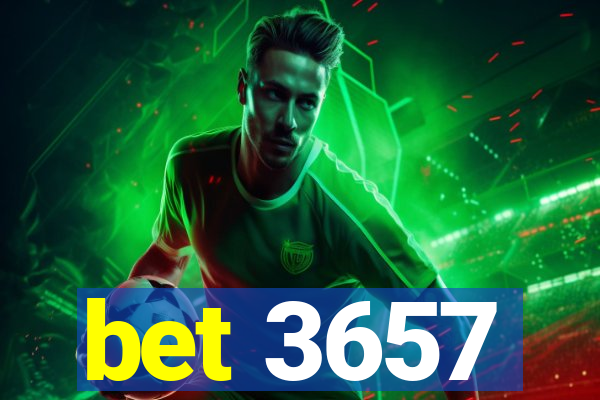 bet 3657