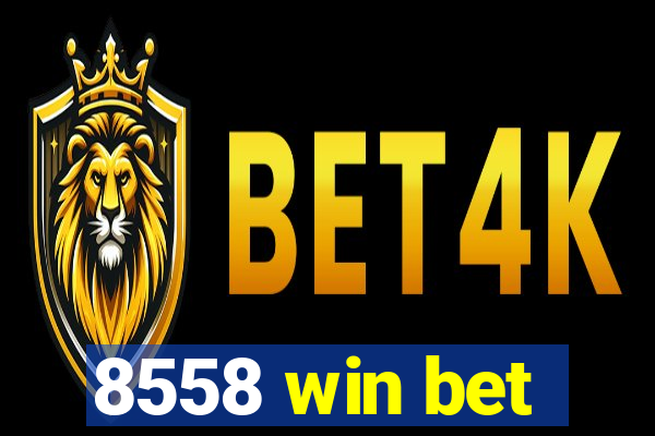 8558 win bet