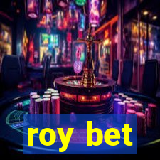 roy bet