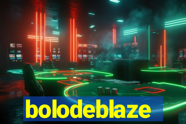 bolodeblaze