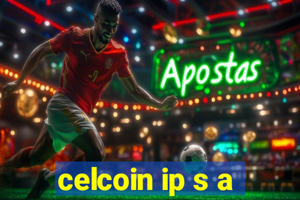 celcoin ip s a