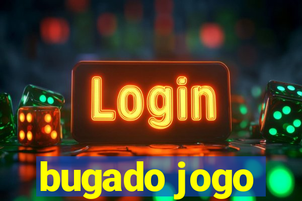 bugado jogo