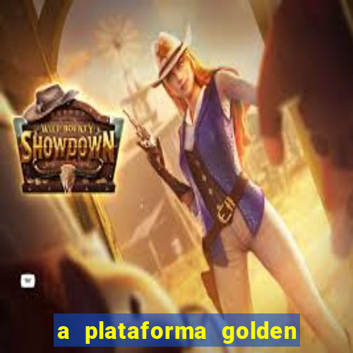 a plataforma golden slots paga mesmo