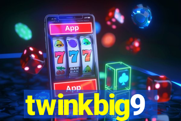 twinkbig9