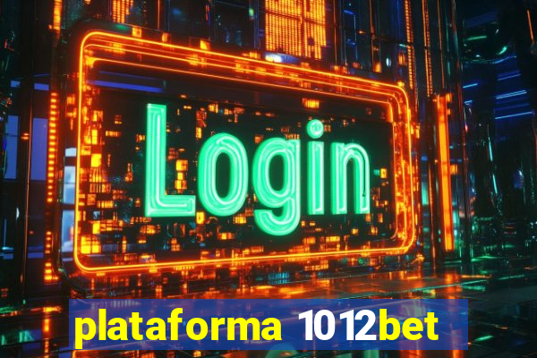 plataforma 1012bet