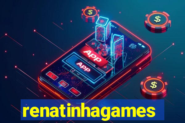 renatinhagames