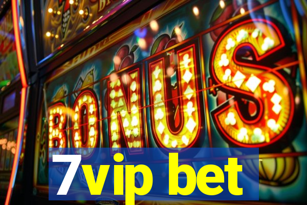 7vip bet