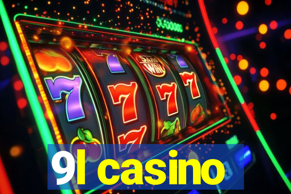 9l casino