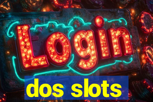 dos slots