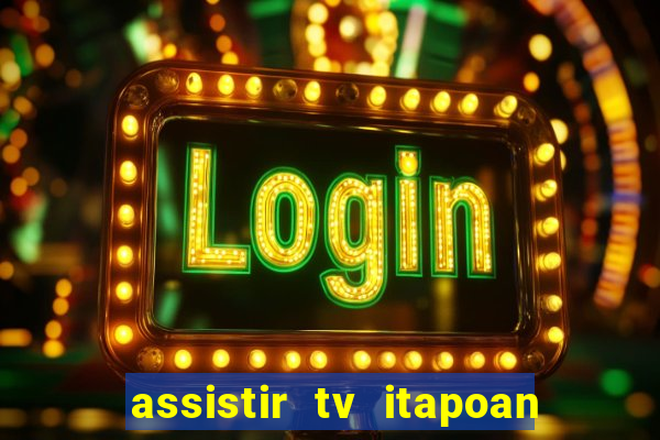 assistir tv itapoan record bahia ao vivo gratis