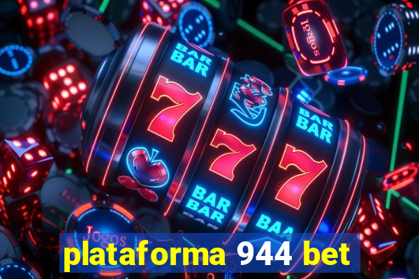 plataforma 944 bet