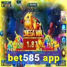 bet585 app