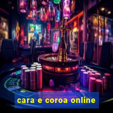 cara e coroa online