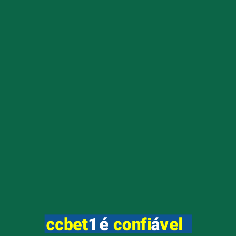 ccbet1 é confiável