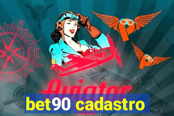 bet90 cadastro