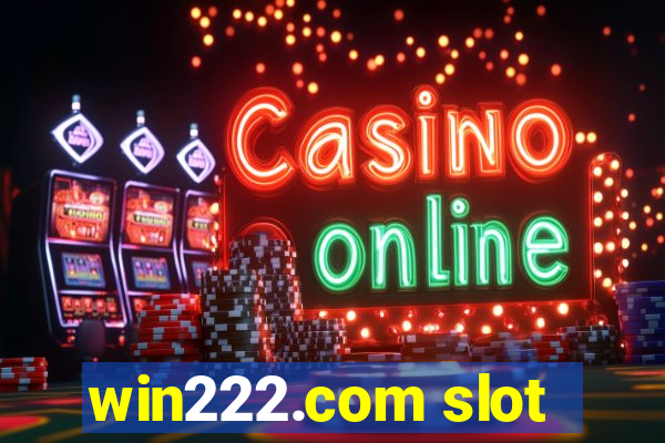 win222.com slot