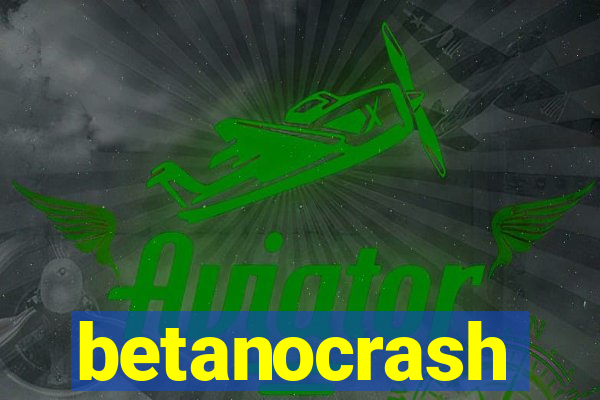 betanocrash