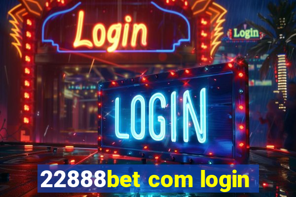 22888bet com login