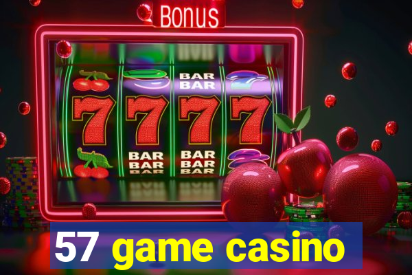 57 game casino