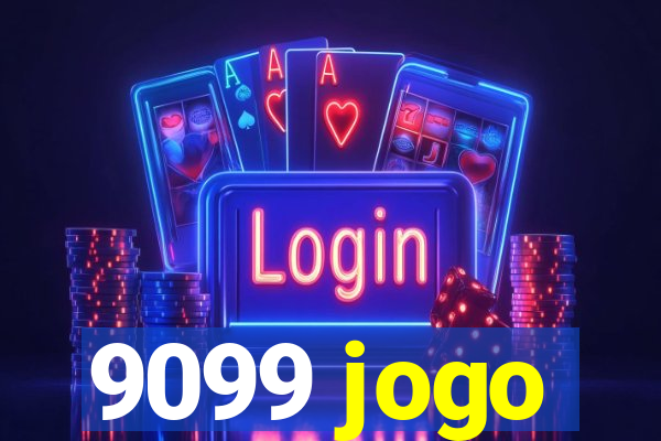 9099 jogo