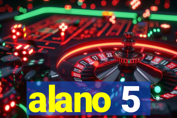 alano 5