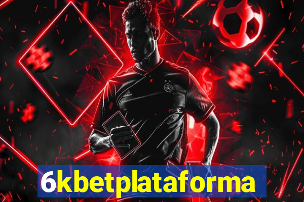 6kbetplataforma