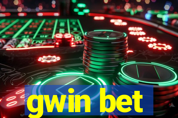 gwin bet