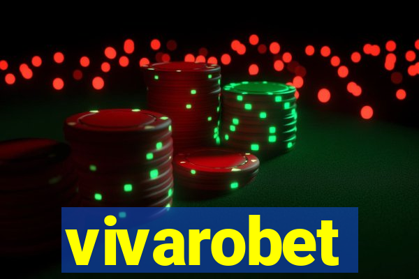 vivarobet