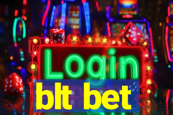 blt bet