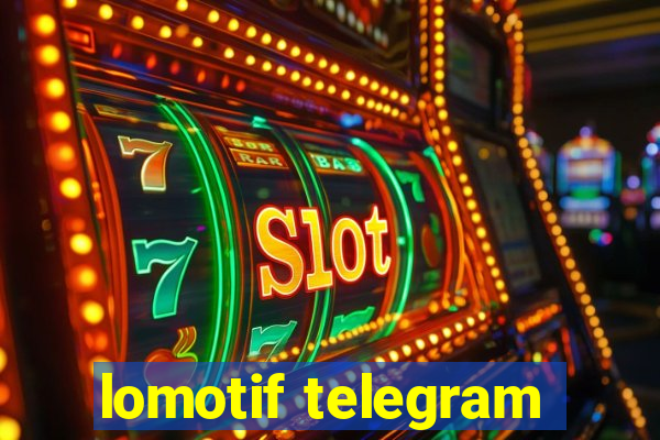 lomotif telegram