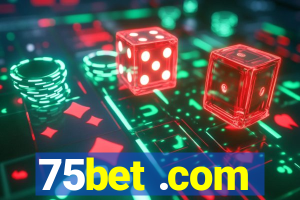 75bet .com