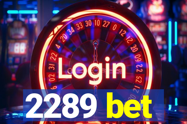 2289 bet