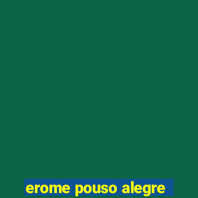 erome pouso alegre