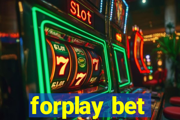 forplay bet