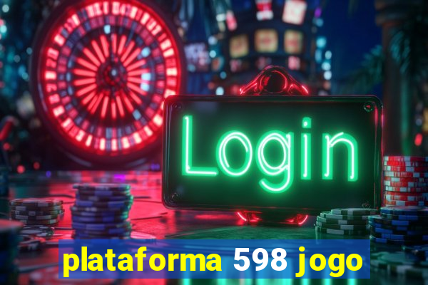 plataforma 598 jogo