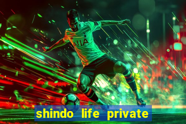 shindo life private server blaze