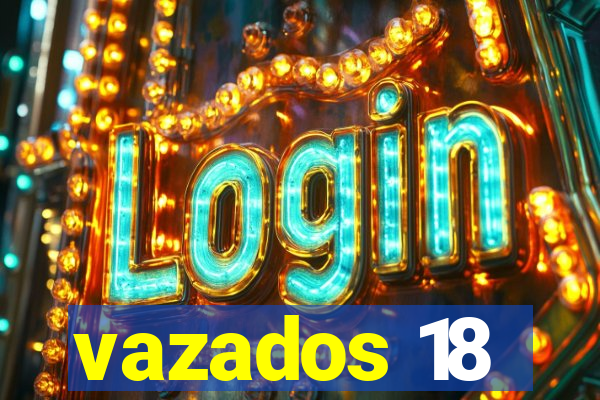 vazados 18