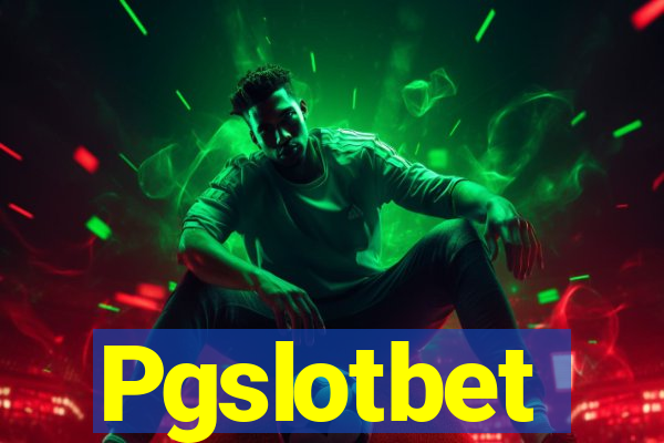 Pgslotbet