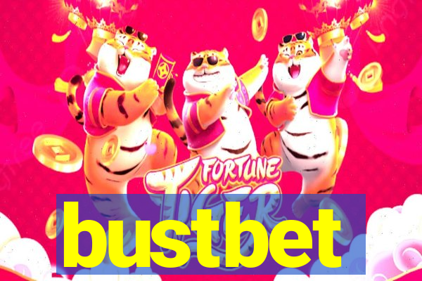 bustbet