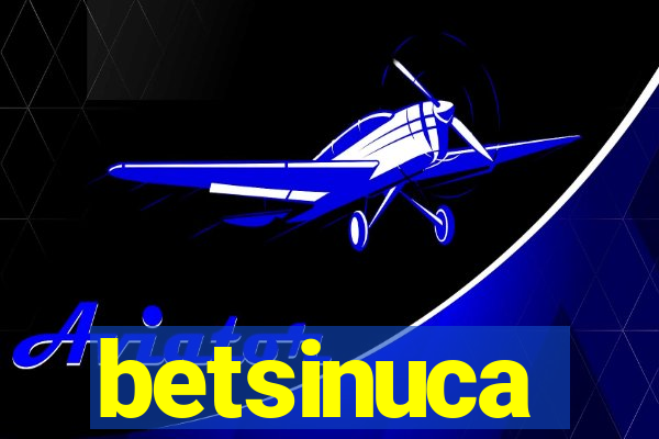 betsinuca