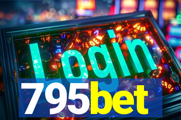 795bet