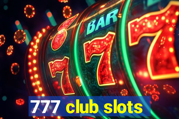 777 club slots