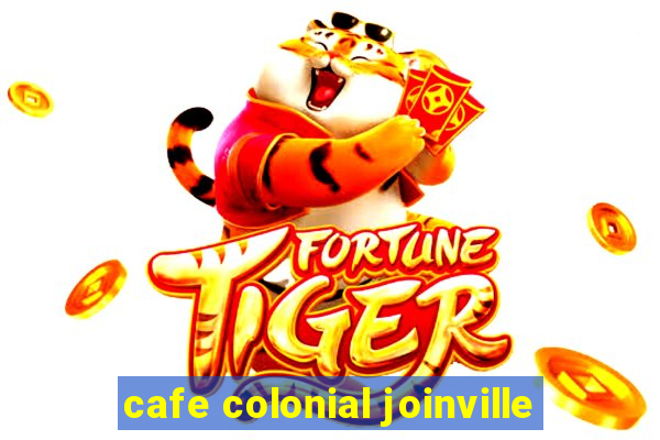 cafe colonial joinville